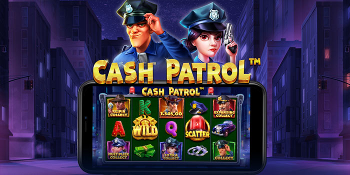 Main Di Agen Slot Cash Patrol Terpercaya Untuk Menang
