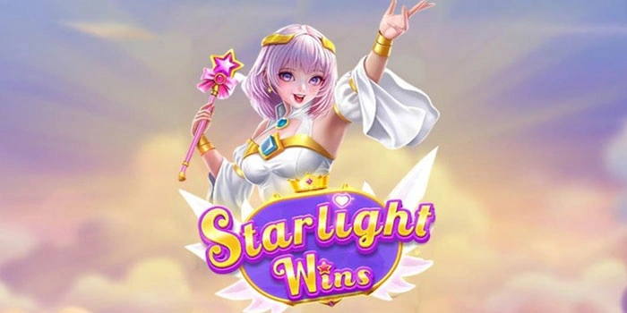 Trik Mudah Mendapatkan Jackpot Di Slot Starlight Wins