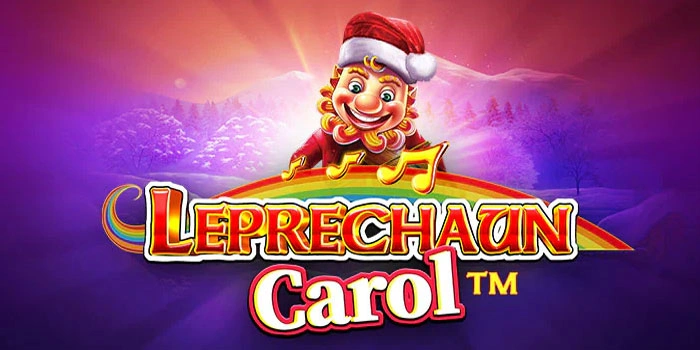 Strategi Slot Leprechaun Carol Untuk Pemula