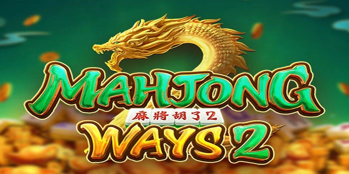 Panduan Slot Mahjong Ways 2 Untuk Pemula Anti Rugi