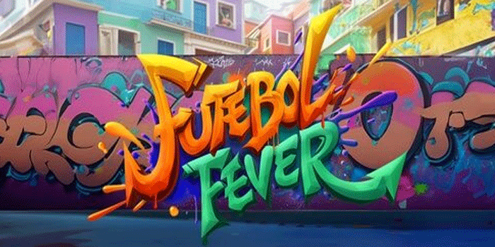 Slot Futebol Fever Sajikan Bonus Free Spins Dengan Jackpot Menggoda