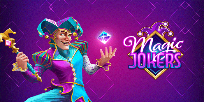 Slot Magic Jokers Gampang Jackpot Dengan Modal Minim